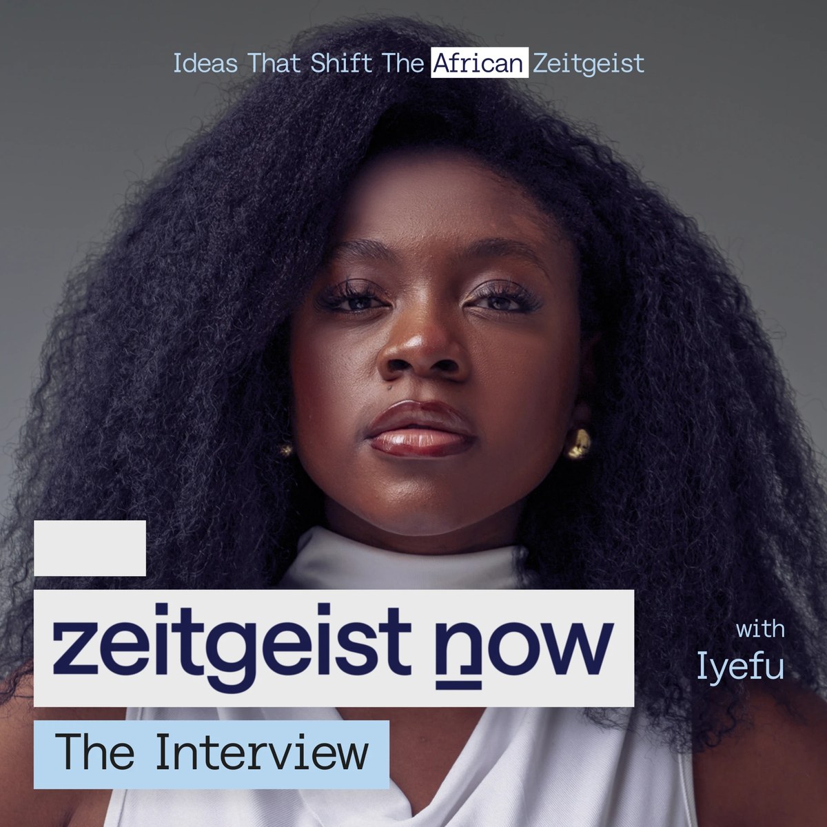 Zeitgeist Now: The Interview, with Iyefu